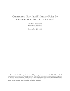 Commentary: How Should Monetary Policy Be ∗ Michael Woodford
