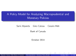 A Policy Model for Analyzing Macroprudential and Monetary Policies Sami Alpanda Gino Cateau