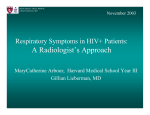 Respiratory Symptoms in HIV+ Patients: A Radiologists Approach