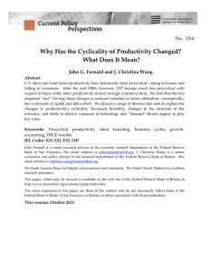 Why Has the Cyclicality of Productivity Changed?   What Does It Mean?    John G. Fernald and J. Christina Wang 