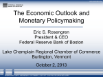 The Economic Outlook and Monetary Policymaking