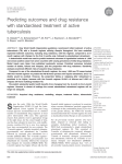 Predicting outcomes and drug resistance with standardised treatment of active tuberculosis O. Oxlade*