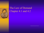 The Law of Demand Chapter 4.1 and 4.2