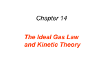 Chapter 14 The Ideal Gas Law and Kinetic Theory