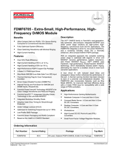 FDMF6705 - Extra-Small, High-Performance, High- Frequency DrMOS Module FDMF6705 - Extra-Small High-Perfo Description