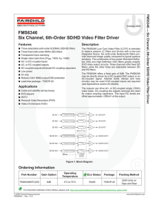FMS6346 Six Channel, 6th-Order SD/HD Video Filter Driver Features