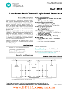 MAX14595 Low-Power Dual-Channel Logic-Level Translator General Description EVALUATION KIT AVAILABLE