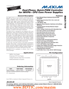 MAX17410 Dual-Phase, Quick-PWM Controller for IMVP6+ CPU Core Power Supplies General Description