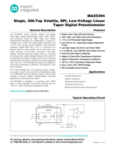 MAX5394 Single, 256-Tap Volatile, SPI, Low-Voltage Linear Taper Digital Potentiometer General Description