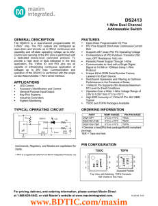 DS2413 1-Wire Dual Channel Addressable Switch GENERAL DESCRIPTION