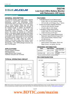 DS2746 Low-Cost 2-Wire Battery Monitor with Ratiometric A/D Inputs GENERAL DESCRIPTION