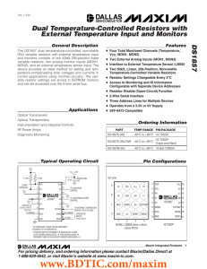 DS1857 Dual Temperature-Controlled Resistors with External Temperature Input and Monitors General Description