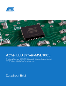 Atmel LED Driver-MSL3085 Datasheet Brief EEPROM, and I