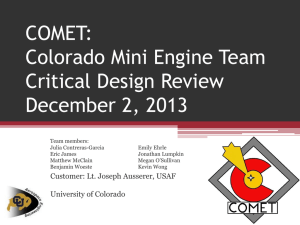 COMET: Colorado Mini Engine Team Critical Design Review December 2, 2013