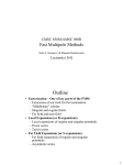 Outline Fast Multipole Methods CMSC 858M/AMSC 698R Lecture(s) 3(4)
