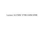 Lecture 16:CMSC 878R/AMSC698R