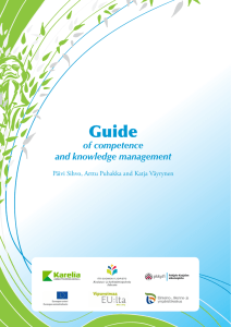 Guide of competence and knowledge management Päivi Sihvo, Arttu Puhakka and Katja Väyrynen