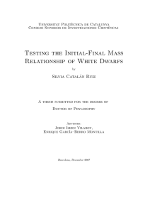 Testing the Initial-Final Mass Relationship of White Dwarfs Silvia Catal´ an Ruiz