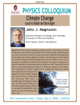PHYSICS COLLOQUIUM Climate Change Local to Global and Back Again John J. Magnuson