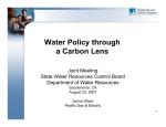 Water Policy through a Carbon Lens Joint Meeting State Water Resources Control Board