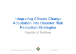 Integrating Climate Change Adaptation into Disaster Risk Reduction Strategies Republic of Maldives