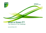 What is Green IT? The Science &amp; The Challenge Autumn/Winter 2011