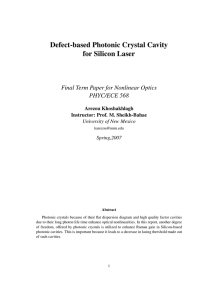 Defect-based Photonic Crystal Cavity for Silicon Laser PHYC/ECE 568