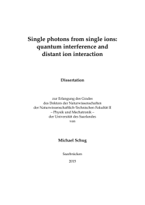 Single photons from single ions: quantum interference and distant ion interaction Dissertation