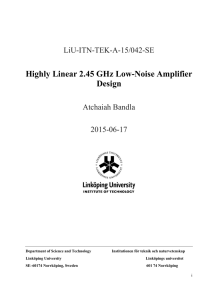 Highly Linear 2.45 GHz Low-Noise Amplifier Design LiU-ITN-TEK-A-15/042-SE