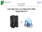 ? Can Big Iron run New Era Web Applications? Ivan D. Hargreaves