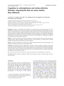 Cognition in schizophrenia and schizo-affective disorder: impairments that are more similar