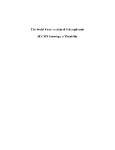 The Social Construction of Schizophrenia SOC195 Sociology of Disability