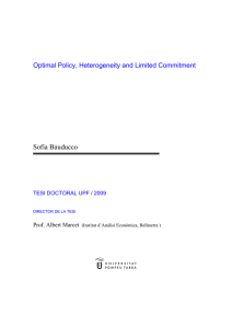 Sofia Bauducco Optimal Policy, Heterogeneity and Limited Commitment Prof. Albert Marcet