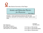 Atomic and Molecular Physics for Physicists Ben-Gurion University of the Negev