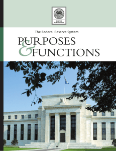 &amp; PURPOSES FUNCTIONS The Federal Reserve System