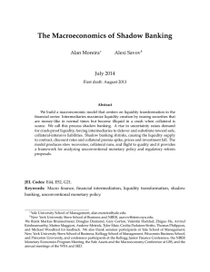 The Macroeconomics of Shadow Banking Alan Moreira Alexi Savov July 2014