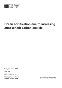 Ocean acidification due to increasing atmospheric carbon dioxide Policy document 12/05 June 2005