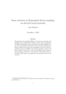 Some advances in Respondent-driven sampling on directed social networks Jens Malmros