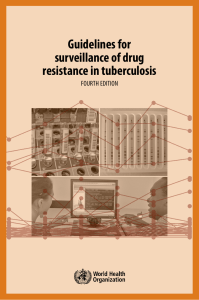 Guidelines for surveillance of drug resistance in tuberculosis Fourth Edition