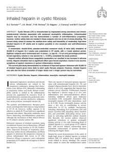 Inhaled heparin in cystic fibrosis D.J. Serisier* , J.K. Shute , P.M. Hockey