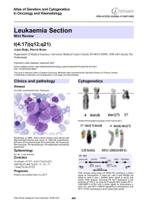 Leukaemia Section t(4;17)(q12;q21) Atlas of Genetics and Cytogenetics in Oncology and Haematology