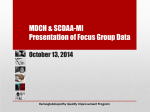 MDCH &amp; SCDAA-MI Presentation of Focus Group Data  October 13, 2014