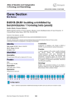 Gene Section BUB1B (BUB1 budding uninhibited by benzimidazoles 1 homolog beta (yeast))