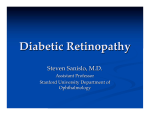 Diabetic Retinopathy Steven Sanislo, M.D. Assistant Professor Stanford University Department of