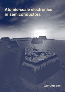 Atomic-scale electronics in semiconductors Gert-Jan Smit