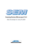 SEM Scanning Electron Microscope A To Z Serving Advanced Technology