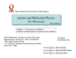 Atomic and Molecular Physics for Physicists Ben-Gurion University of the Negev