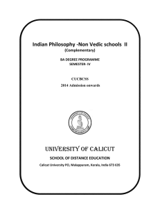 UNIVERSITY OF CALICUT Indian Philosophy -Non Vedic schools  II (Complementary)