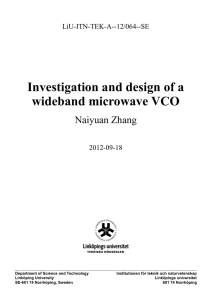 Investigation and design of a wideband microwave VCO Naiyuan Zhang LiU-ITN-TEK-A--12/064--SE