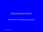 Operating Systems I Introduction to Operating Systems MCT260-Operating Systems I